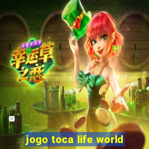 jogo toca life world